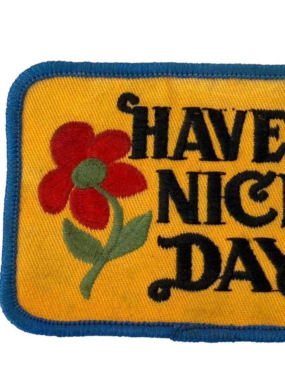 TRUE VINTAGE 70s HAVE A NICE DAY EMBROIDERED FLOWER PATCH 3.5"x2.5" BOHO HIPPIE